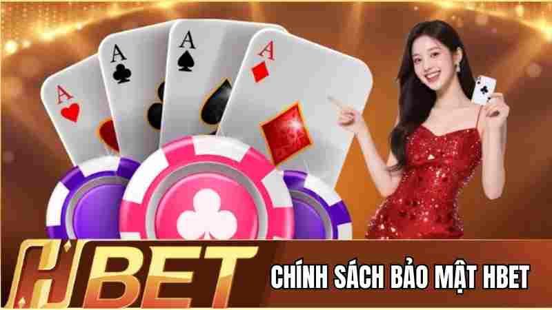 Đánh giá chính sách bảo mật dữ liệu người dùng của HBET