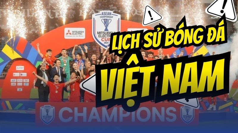 Lịch sử bóng đá việt nam